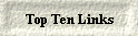 Top Ten Links
